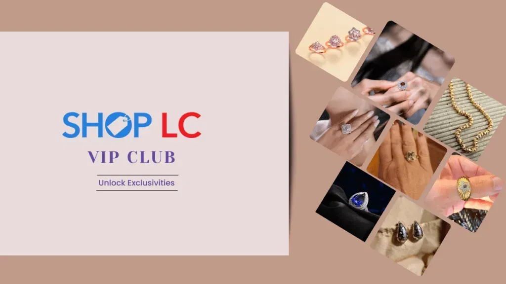 Ultimate Insider Experience: Join the Shop LC VIP Club and Shop LC Insiders